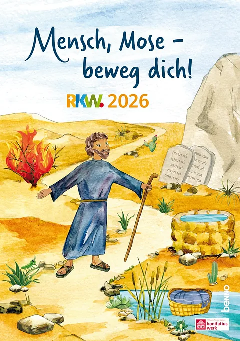 Titelbild RKW.2026: Mose mit Stab in der Hand steht in der Wüste, links der brennende Dornbusch, rechts die Gesetzestafeln und ein Brunnen, zu seinen Füßen ein Binsenkörbchen im Schilf, darüber der Schriftzug: Mensch, Mose, beweg dich! RKW.2026